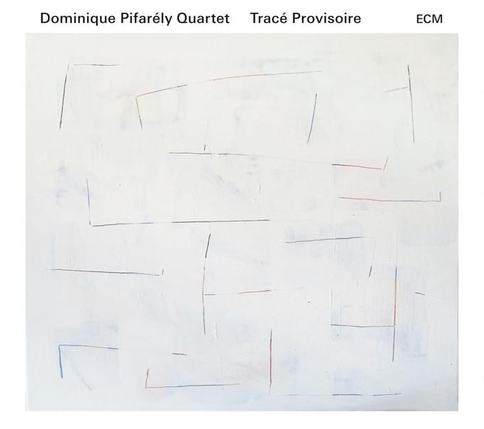 Dominique Pifarély Quartet - Tracé Provisoire (CD)
