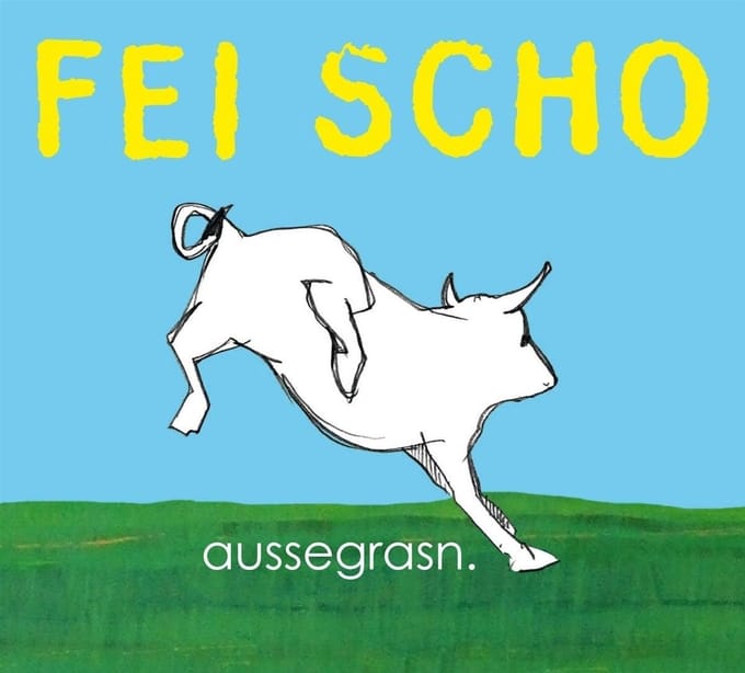 Fei Scho - Aussegrasn (CD)