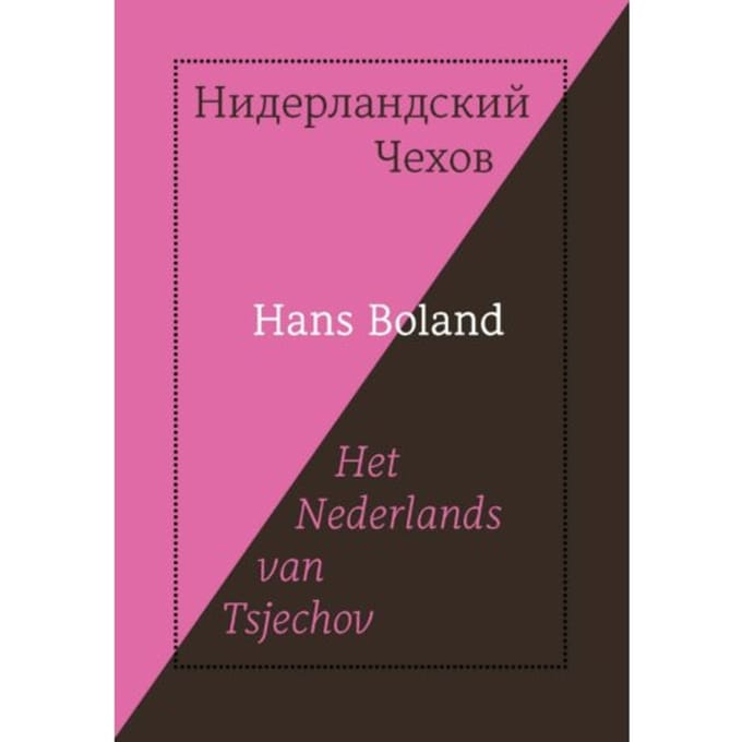 Het Nederlands Van Tsjechov - Hans Boland
