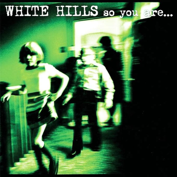 White Hills - So You Are... So You'll Be (CD)