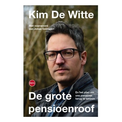 De Grote Pensioenroof - Kim De Witte