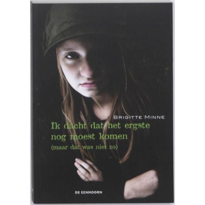 Ik Dacht Dat Het Ergste Nog Moest Komen - Brigitte Minne