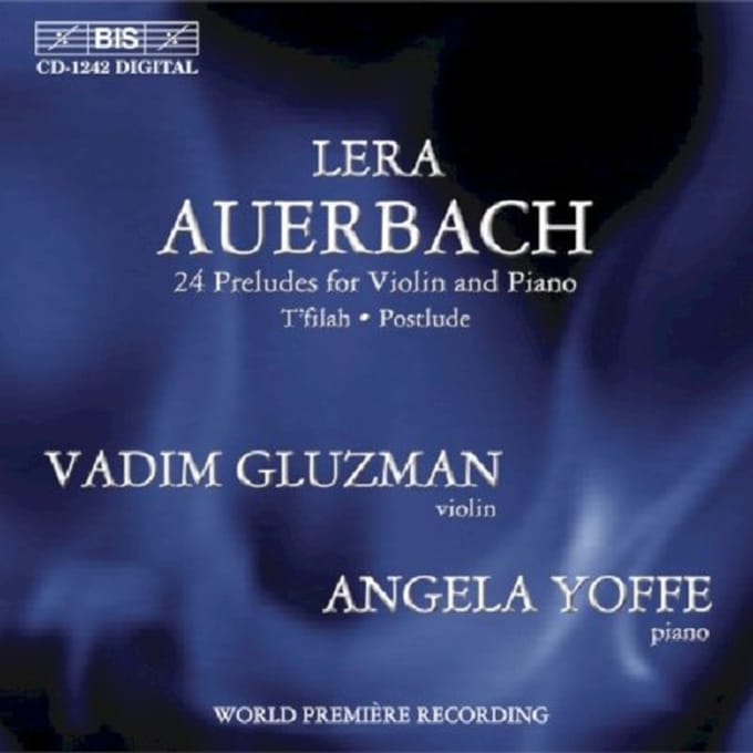 Vadim Gluzman & Angela Yoffe - Auerbach: 24 Préludes For Violin And Piano (CD)