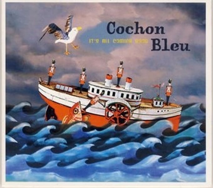 Cochon Bleu - It's All Coming Good (CD)