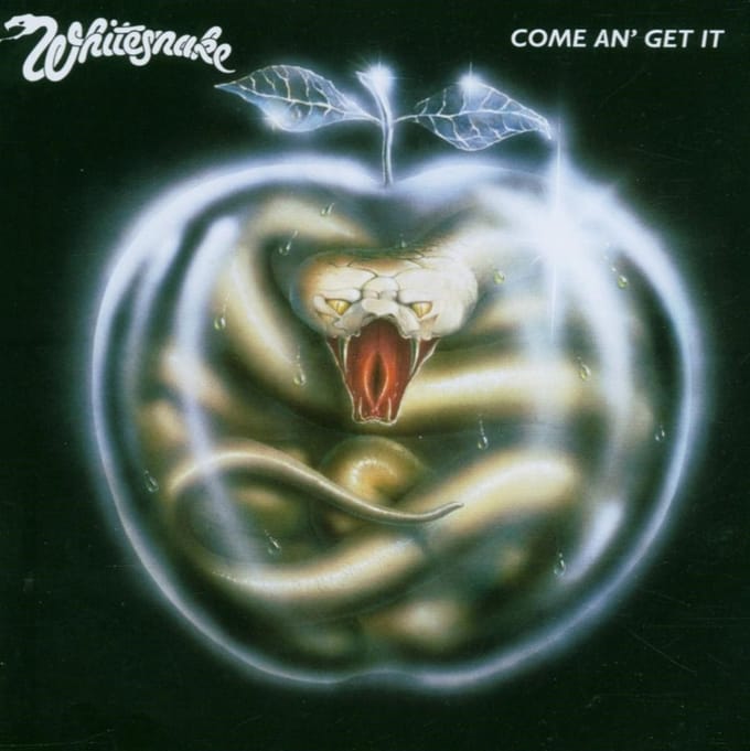 Come An' Get It - Whitesnake