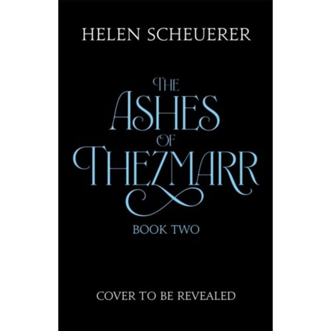 Thorns & Fire - The Ashes Of Thezmarr - Helen Scheuerer