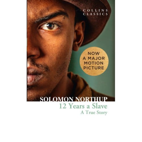 Twelve Years A Slave - Collins Classics - Solomon Northup