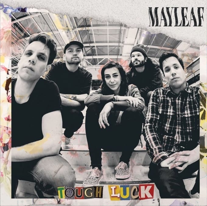 Mayleaf - Tough Luck