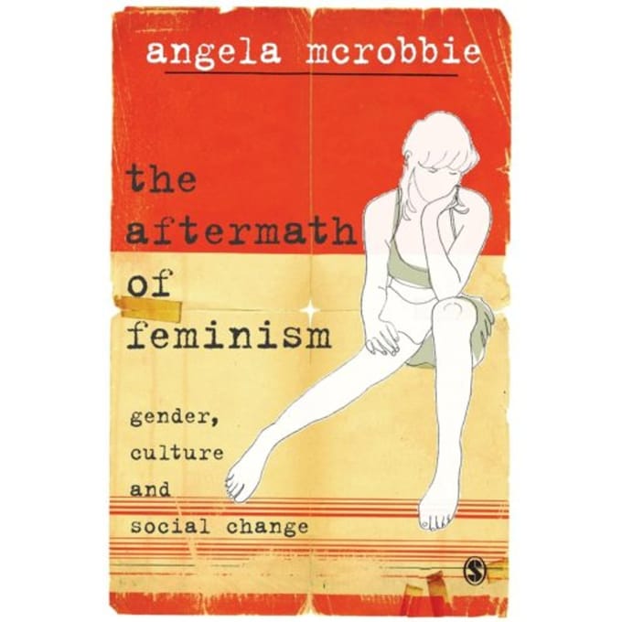 The Aftermath Of Feminism - McRobbie, Angela