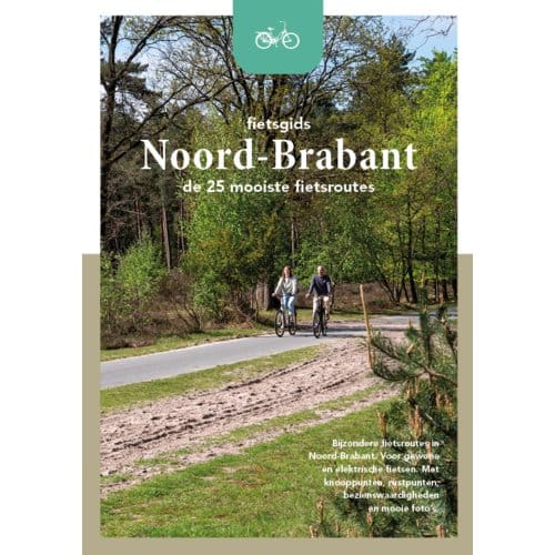 Noord-Brabant - De 25 Mooiste Routes - Fietsgids - Marlou Jacobs