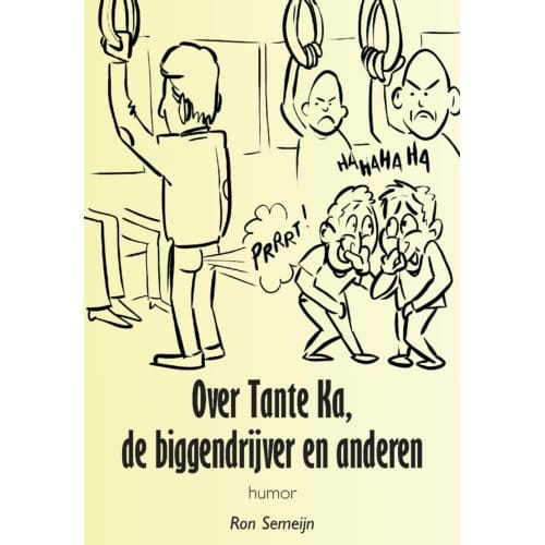Over Tante Ka, De Biggendrijver En Anderen - Ron Semeijn