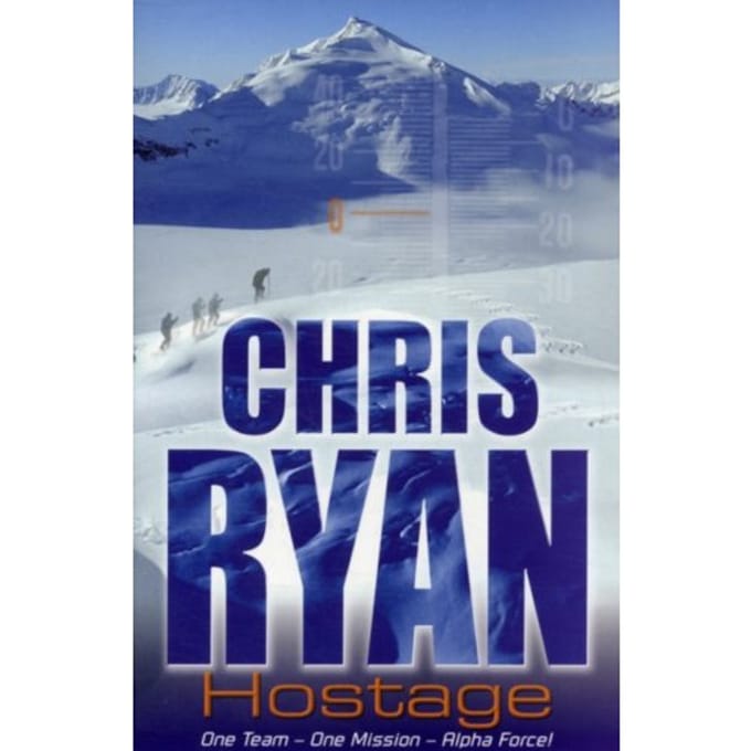 Alpha Force: Hostage - Alpha Force - Chris Ryan