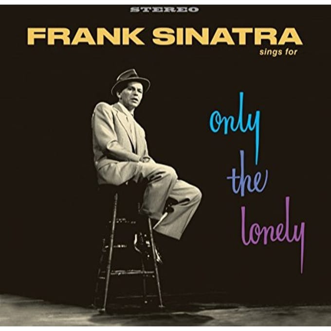 Frank Sinatra Sings For Only The Lonely - Frank Sinatra