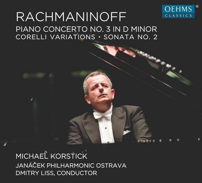 Michael Korstick, Janacek Philharmonic Ostrava, Dmitry Liss - Rachmaninoff: Piano Concerto No. 3 | Corelli Variations | Sonata No. 2 (CD)
