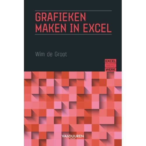 Grafieken Maken In Excel - Excel Aan Het Werk - Wim de Groot