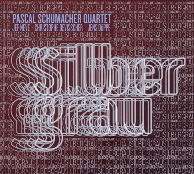 Pascal Schumacher Quartet - Silbergrau (CD)