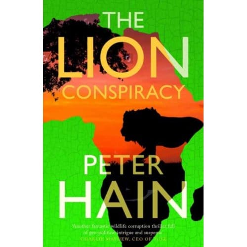 The Lion Conspiracy - The Conspiracy Series - Peter Hain