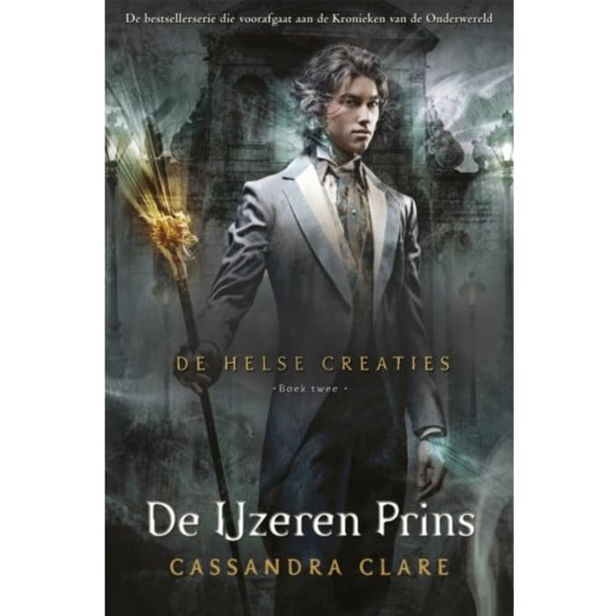 De Ijzeren Prins - De Helse Creaties - Cassandra Clare