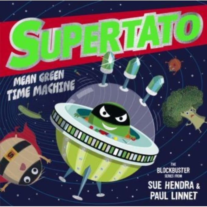 Supertato: Mean Green Time Machine - Supertato - Sue Hendra