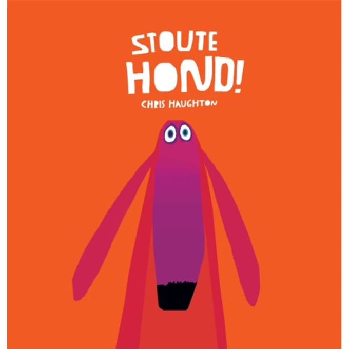 Stoute Hond! - Chris Haughton