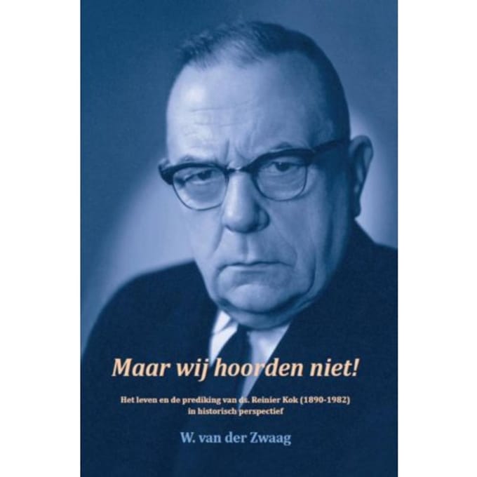 Maar Wij Hoorden Niet! - W. van der Zwaag
