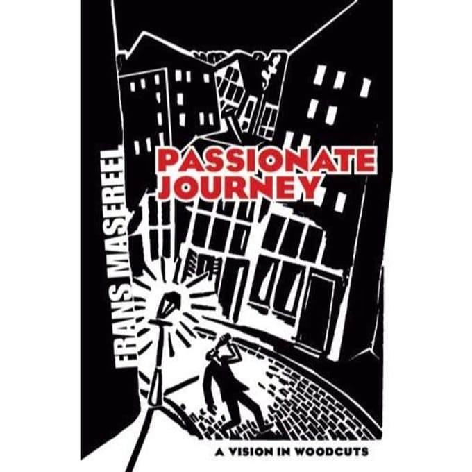 Passionate Journey - Masereel, Frans