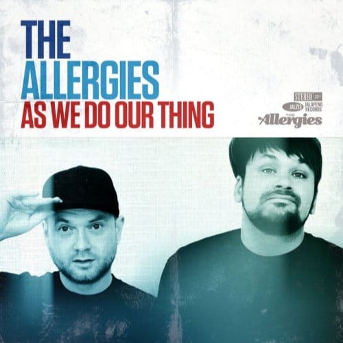 As We Do Our Thing - Allergies