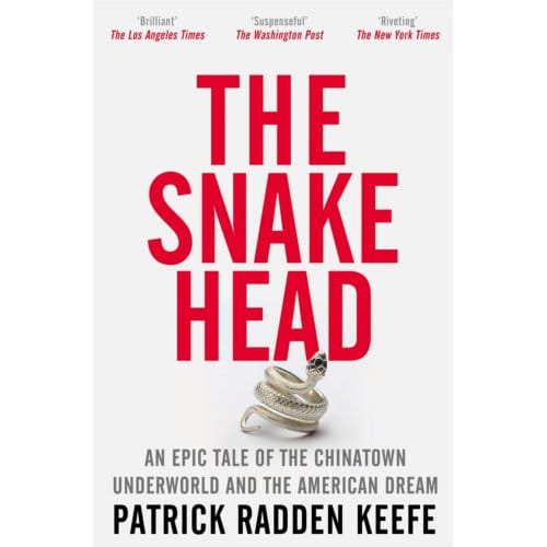 The Snakehead - Patrick Radden Keefe