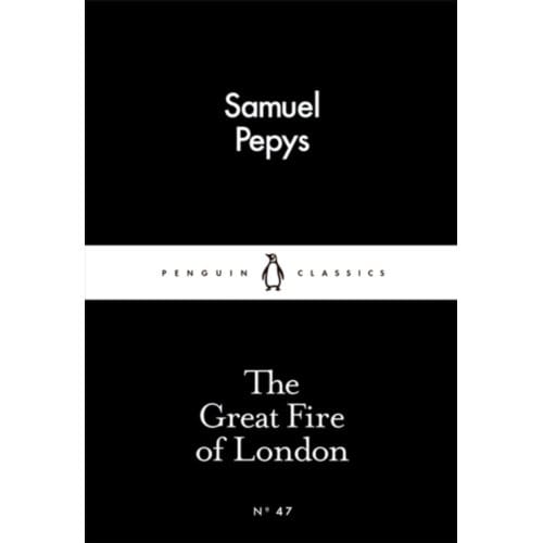 The Great Fire Of London - Samuel Pepys