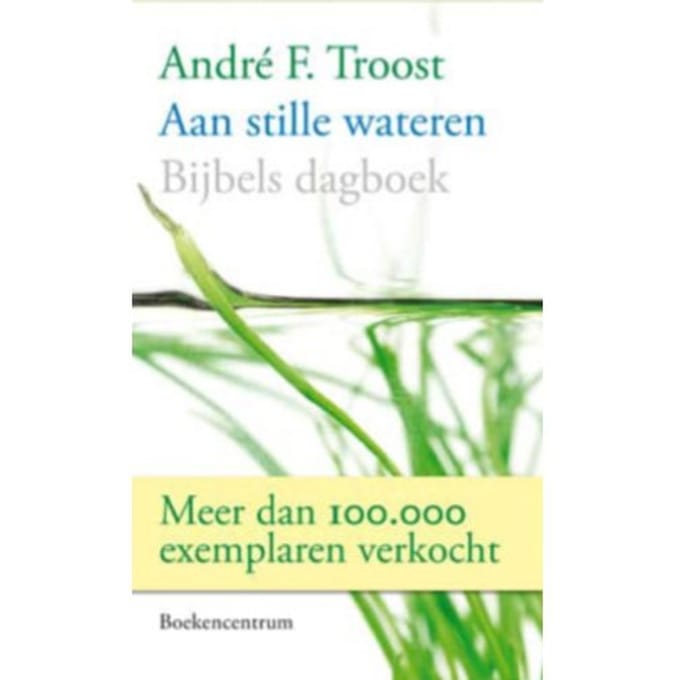 Aan Stille Wateren - A.F. Troost