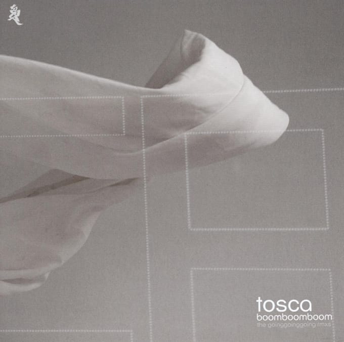 Boomboomboom: The Goinggoinggoing Rmxs - Tosca