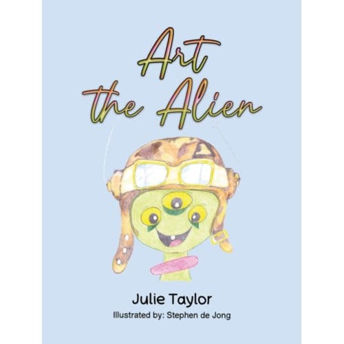 Art The Alien - Taylor, Julie