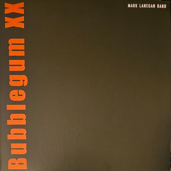 Bubblegum Xx - Mark Lanegan Band