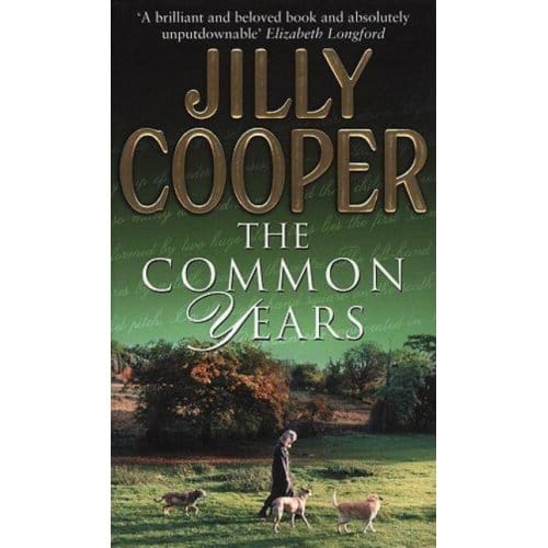 The Common Years - Jilly Cooper