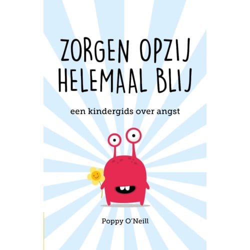 Zorgen Opzij, Helemaal Blij - Poppy O'Neill