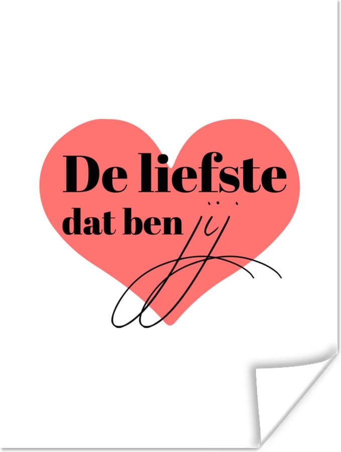 Poster Spreuken - De liefste dat ben jij - Quotes - Koppel - Romantisch - 60x80 cm