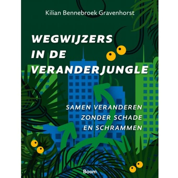 Wegwijzers In De Veranderjungle - Kilian Bennebroek Gravenhorst