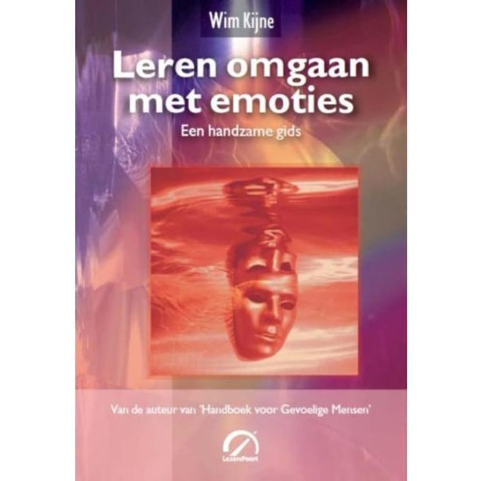 Leren Omgaan Met Emoties - Levensboeken - Wim Kijne