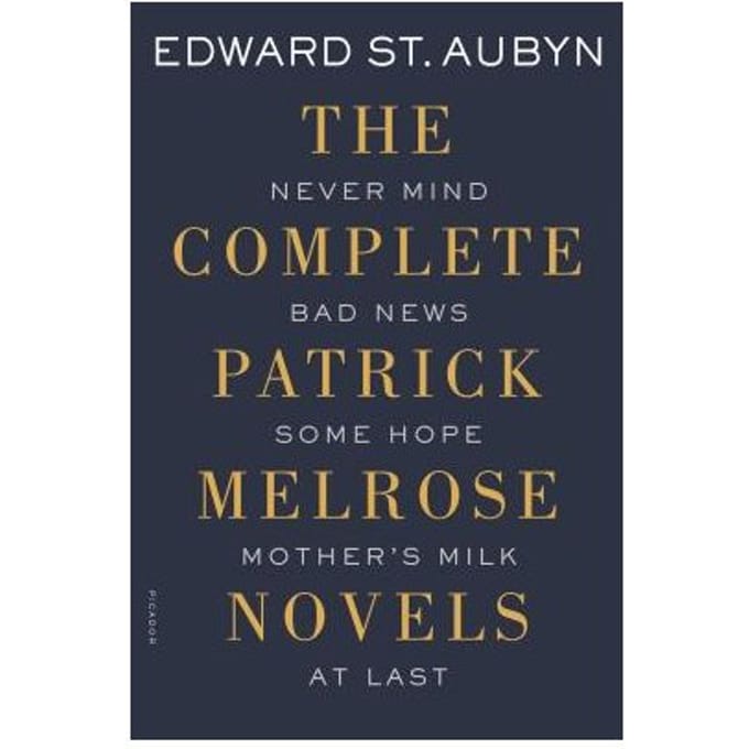 Complete Patrick Melrose Novels - EDWARD ST. AUBYN