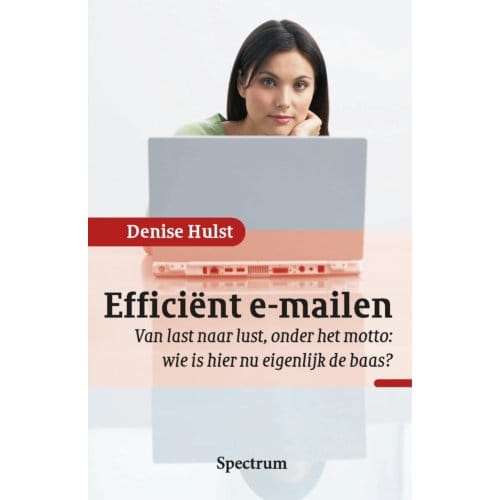 Efficiënt E-Mailen - Denise Hulst