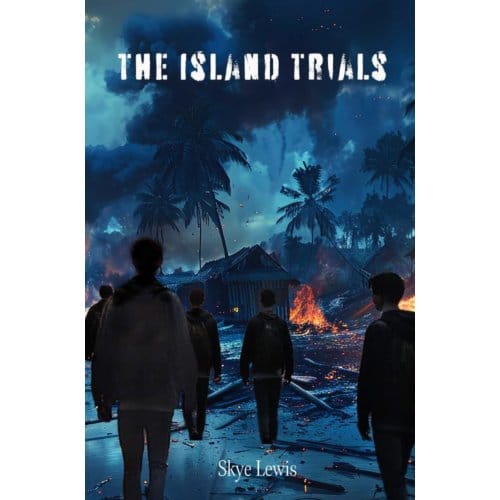 The Island Trials - Skye Lewis