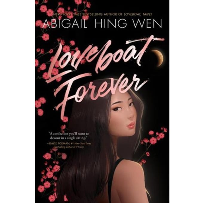 Hing Wen, A: Loveboat Forever - Loveboat - Abigail Hing Wen