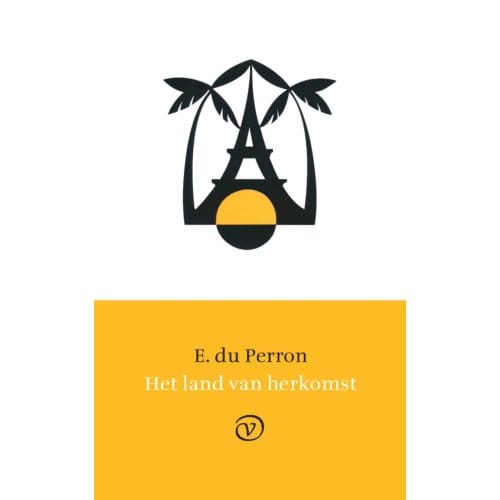 Het Land Van Herkomst - E. du Perron