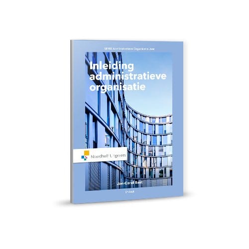 Inleiding Administratieve Organisatie - Jan-Carel Bast