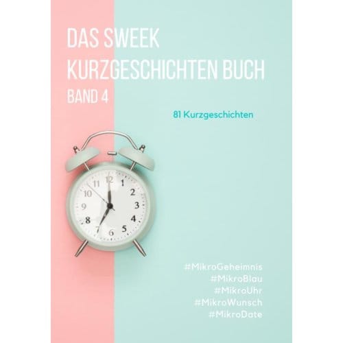 Das Sweek Kurzgeschichten Buch - Sweek Deutschland