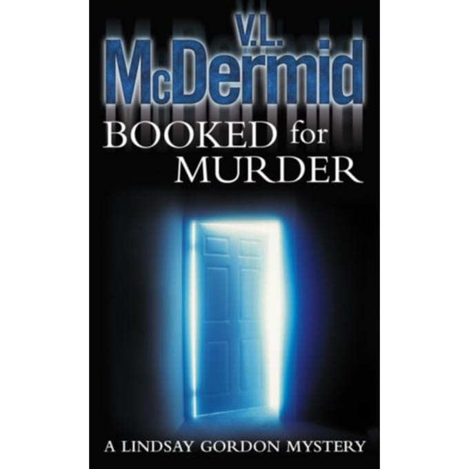 Booked For Murder - Lindsay Gordon Crime Series - V. L. McDermid