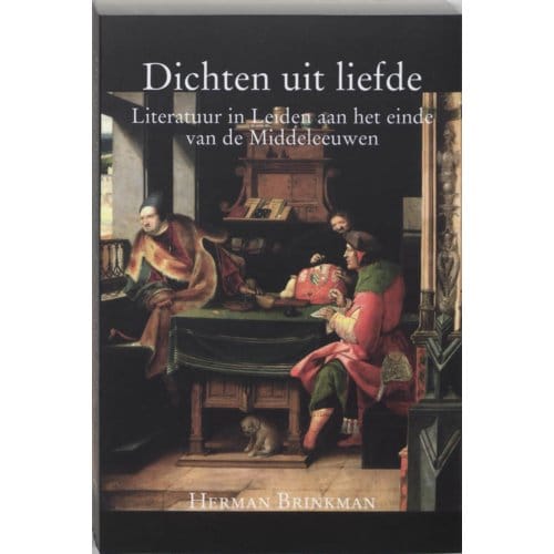 Dichten Uit Liefde - Middeleeuwse Studies En Bronnen - H. Brinkman