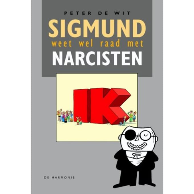Sigmund Weet Wel Raad Met Narcisten - Peter de Wit