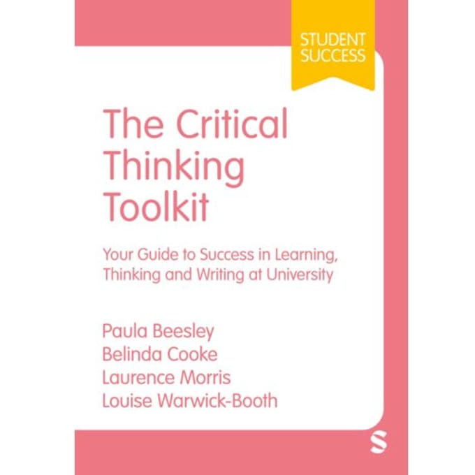 The Critical Thinking Toolkit - Student Success - Paula Beesley