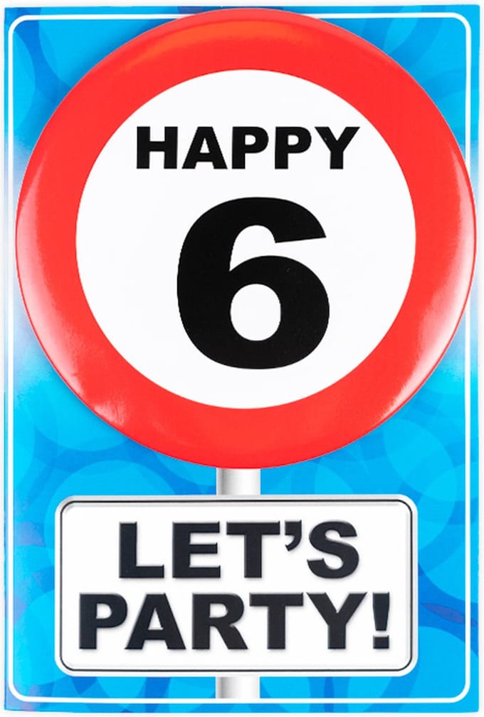 Verjaardagkaart met button | Verkeersbord | Happy 6